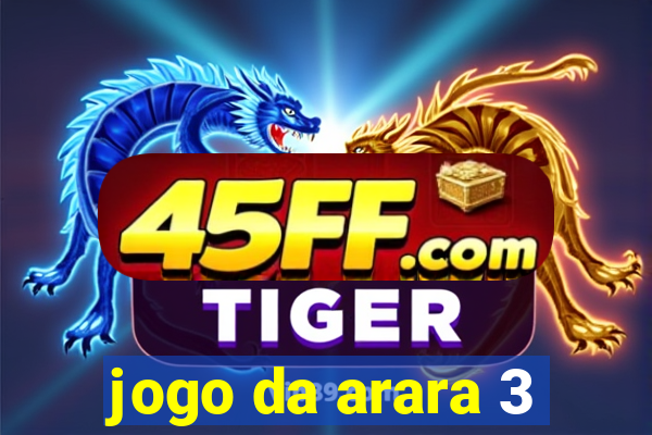 jogo da arara 3